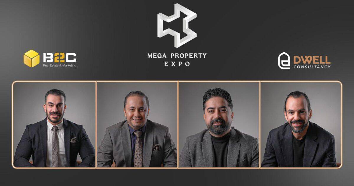 النسخة الـ16 من معرض Mega Property Expo العقاري تنطلق في 31 يناير الجاري بغرب القاهره بتحالف تقوده شركتي B2C وDwell